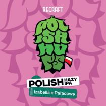 pivo Polish Hazy IPA Izabella & Pałacowy NEIPA