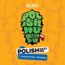 pivo Polish Hazy IPA: Amora Preta x Książęcy
