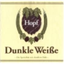pivo Hopf Dunkle Weiße