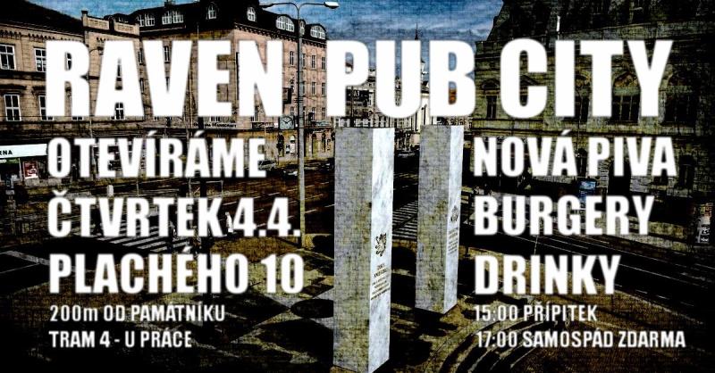 Raven Pub City Grand Opening - upoutávka